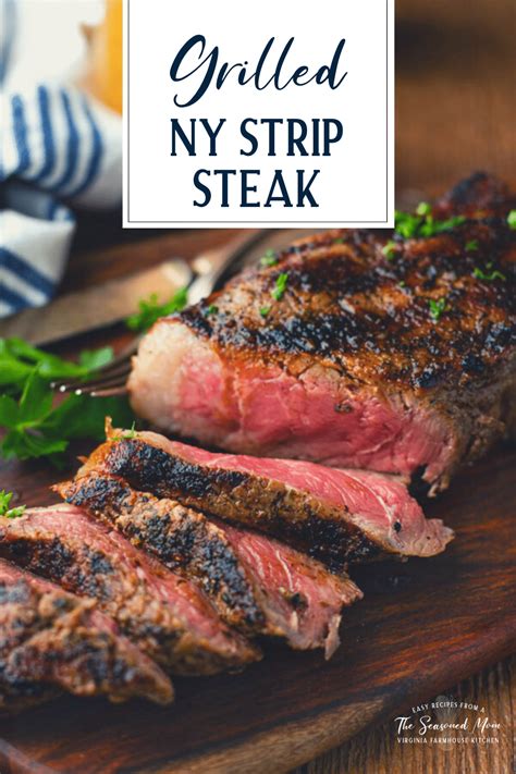 Grilled New York Strip Steak Recipe - The Seasoned Mom | Recipe | Strip steak recipe, Ny strip ...