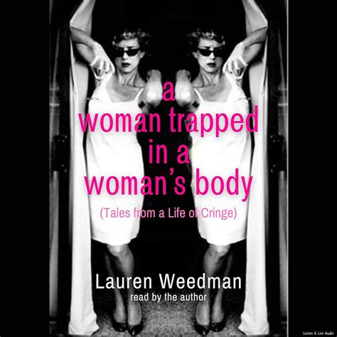 A Woman Trapped In A Woman's Body: (Tales From A Life Of Cringe) (Audio