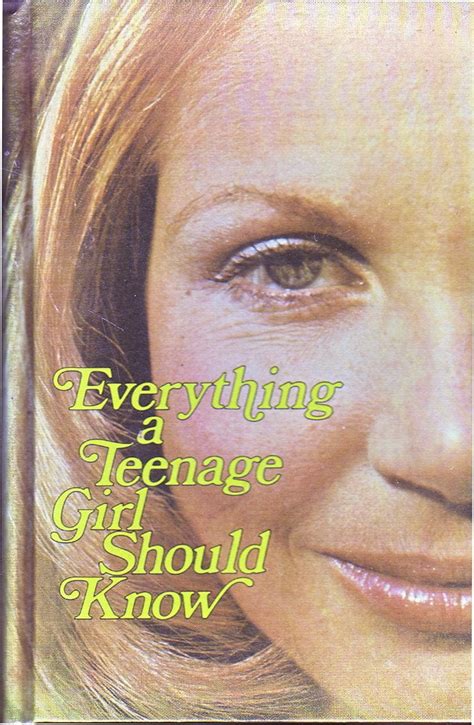 Everything A Teenage Girl Should Know