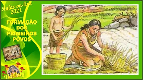 A Formação Dos Primeiros Povos 5 Ano - AULA DE HISTÓRIA 5º ANO - FORMAÇÃO DOS PRIMEIROS POVOS - DIA 11 DE ...