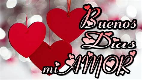 🌈🌞🌤💐🌷“Buenos días, mi amor. Solo quería decirte que eres el chico que ...