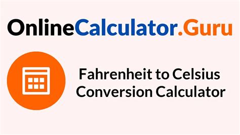 Fahrenheit to Celsius Conversion Calculator | Free Tool to Convert °F ...