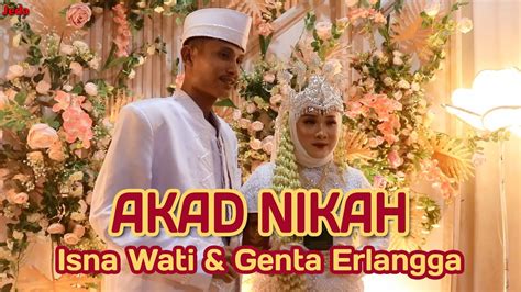 Akad Nikah Isna Wati & Genta Erlangga | Dsn Tuo Sepunggur - Muaro Bungo ...