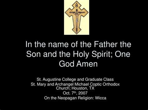 PPT - In the name of the Father the Son and the Holy Spirit; One God Amen PowerPoint ...