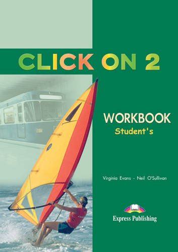CLICK ON 2 Workbook (Student's) купить в интернет-магазине BIBLIOPILOT.RU