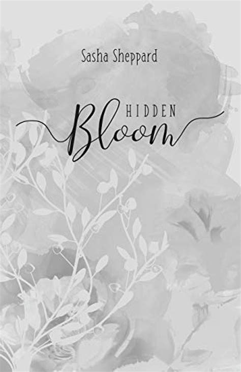 Hidden Bloom - Sasha Sheppard - 9781735173993- LibroWorld.com