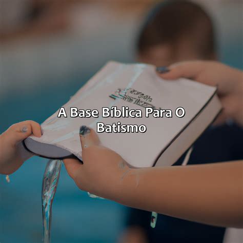 Como Deve Ser O Batismo Segundo A Bíblia - Como Deve Ser O Batismo Segundo A Bíblia - Bíblia da Bíblia