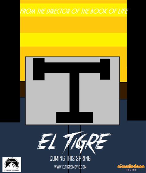 El Tigre Movie Poster by TRC-Tooniversity on DeviantArt