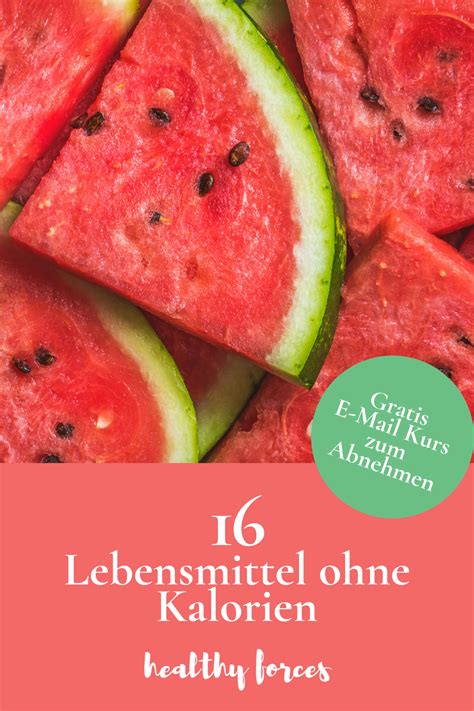 Lebensmittel ohne Kalorien? „Wo gibt es die?“, fragst du dich jetzt ...