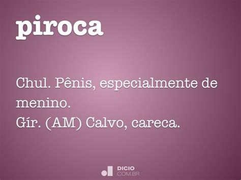 O Que Significa Piroca Em Portugal - Piroca - Dicio, Dicionário Online de Português