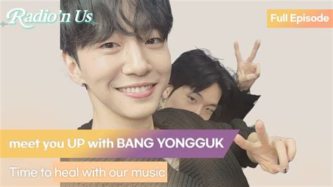 meet    bang yongguk time  heal    youtube