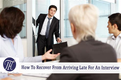 Top 4 Tips To Recover From Arriving Late For A Job Interview