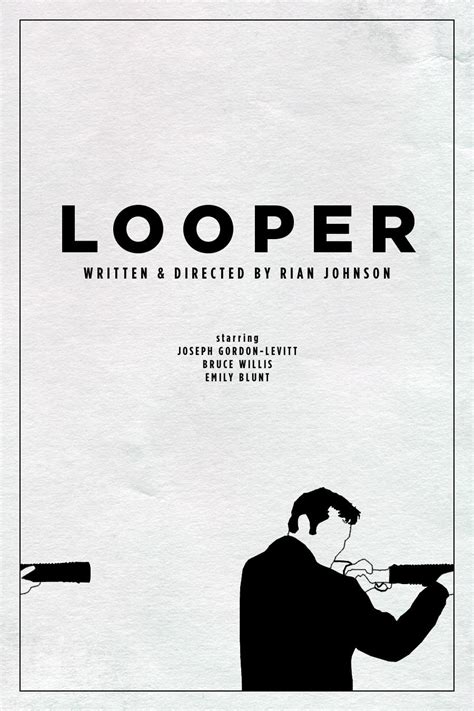 Looper (2012) [900x1350] : r/MoviePosterPorn