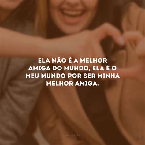 A Melhor Amiga Do Quarterback - 70 frases bonitas para amiga que a emocionarão