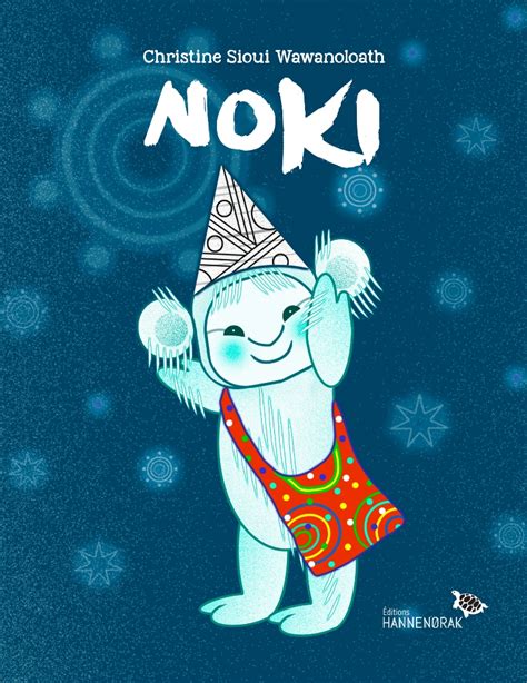 Noki — Éditions Hannenorak