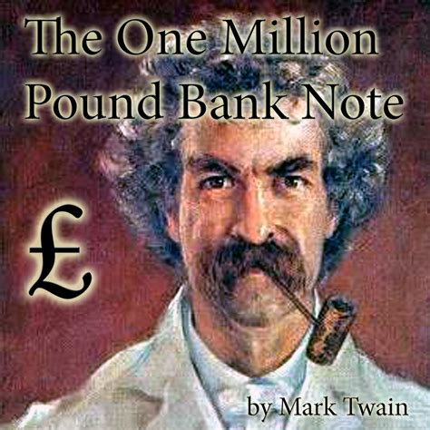 The One Million Pound Bank Note by Mark Twain | Goodreads