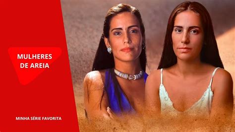 Em que ano passou Mulheres de Areia na Globo?