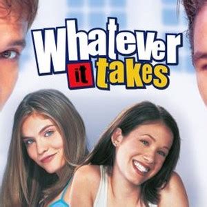 Whatever It Takes (2000) - Rotten Tomatoes