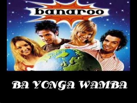 Banaroo - Ba Yonga Wamba - YouTube