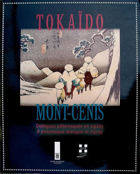 Du Tokaido Au Mont Cenis Dialogues Pittoresques E 8
