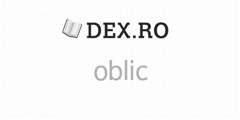dex oblic oblic definitie oblic dexro