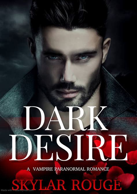 Dark Desire: A Vampire Paranormal Romance by Skylar Rouge | Goodreads