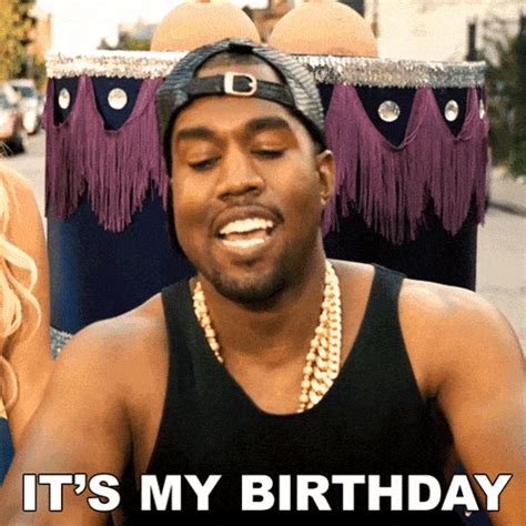 It'S My Birthday Kanye West GIF - It's my birthday Kanye West 2 Chainz ...