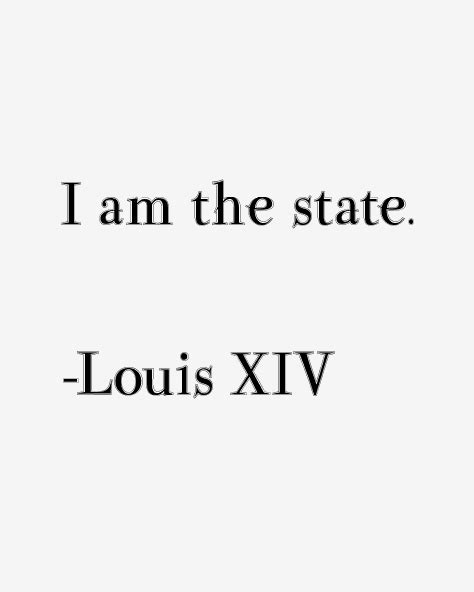 Louis XIV Quotes & Sayings