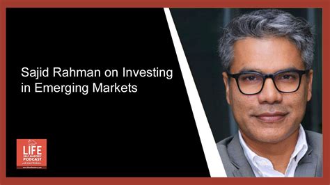 Ep 143 Sajid Rahman on investing in emerging markets - Life Self Mastery