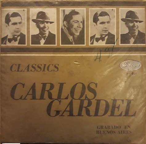 Carlos Gardel – Classics (Vinyl) - Discogs