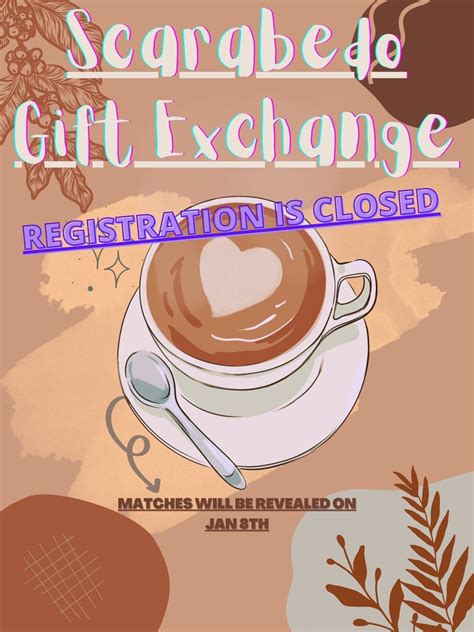 Registration for the Scarabedo Gift Exchange has closed. 🎁☂️🌻 Thank you