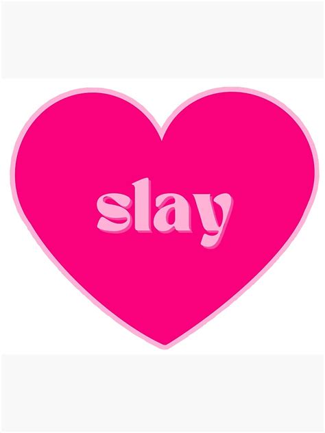 hot pink slay heart poster  sale  islac redbubble
