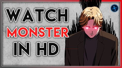 monster anime legally  hd youtube