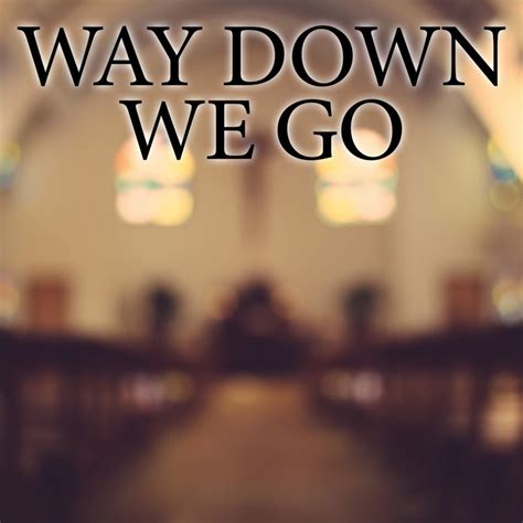 Way Down We Go (Instrumental) - KPH: Song Lyrics, Music Videos & Concerts