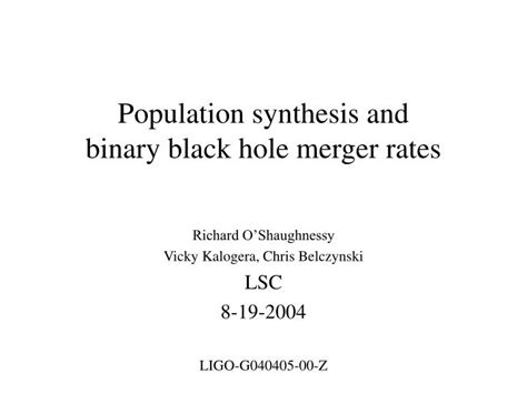 PPT - Population synthesis and binary black hole merger rates PowerPoint Presentation - ID:5447851