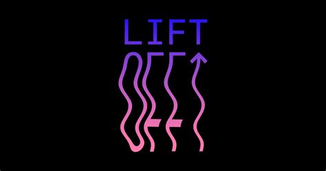 LIFT OFF