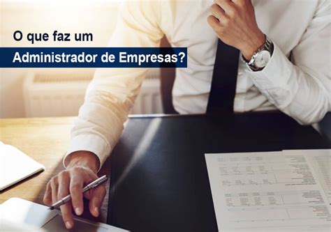O Que Faz Um Administração