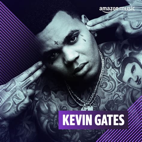 Kevin Gates on Amazon Music Unlimited