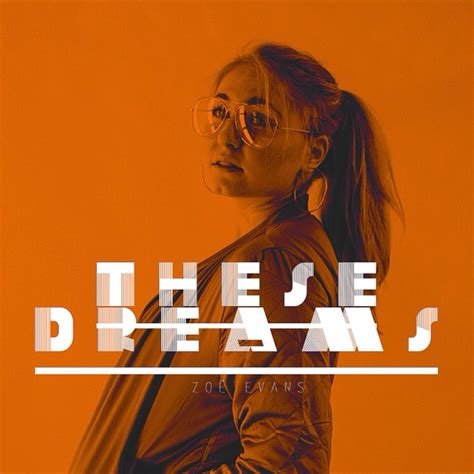 DIAMOND IN THE ROUGH: Zoë Evans - "These Dreams"