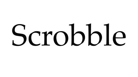 How to Pronounce Scrobble - YouTube