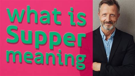 Supper | Meaning of supper - YouTube