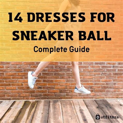 Dresses For Sneaker Ball: 14 Perfect Style To Follow