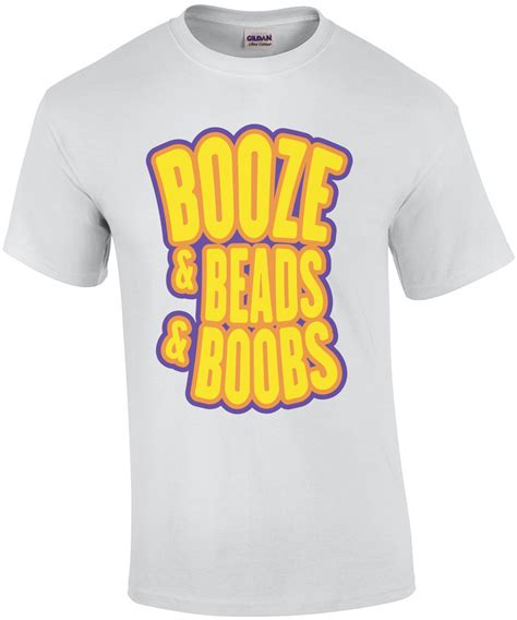 Booze & Beads & Boobs - mardi gras t-shirt new orleans Beads and Bling