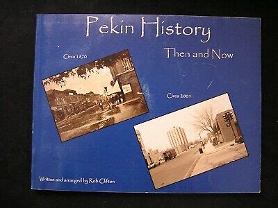 Illinois PEKIN HISTORY THEN AND NOW vintage photos accompanied by ...