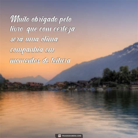 Obrigada Pelo Livro - Como Agradecer de Forma Criativa pelo Livro Recebido: Dicas e Exemplos ...