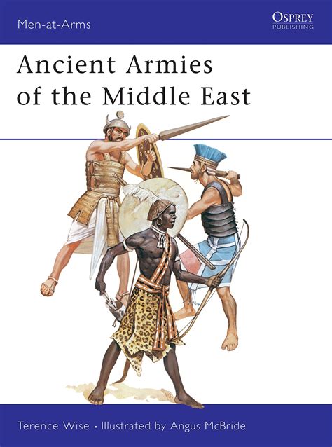 Ancient Armies of the Middle East (Men-at-Arms): Wise, Terence, McBride