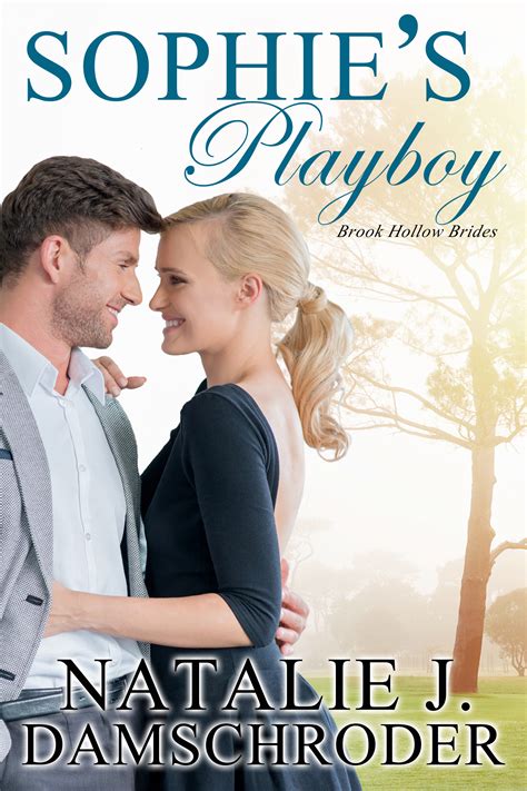 Sophie's Playboy (Brook Hollow Brides, #2) by Natalie J. Damschroder