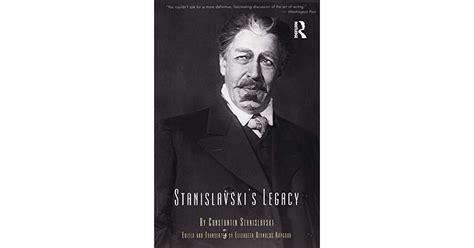 Stanislavski's Legacy by Konstantin Stanislavski