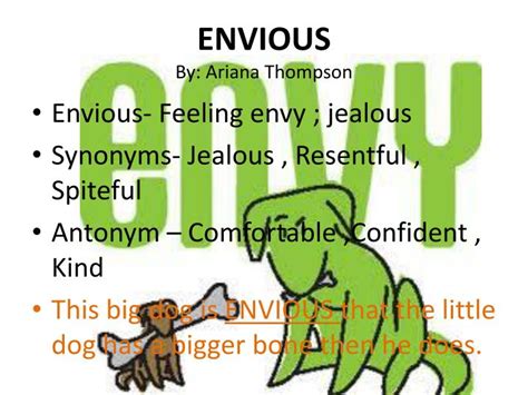 PPT - ENVIOUS ENVIOUS By: Ariana Thompson PowerPoint Presentation, free ...