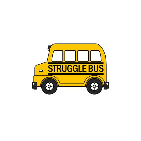 Struggle Bus - CrossFit Competition Team Name and Art – LabweRx Apparel